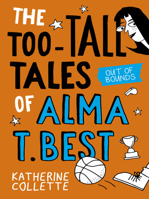 cover image of Out of Bounds (The Too-Tall Tales of Alma T Best, #1)